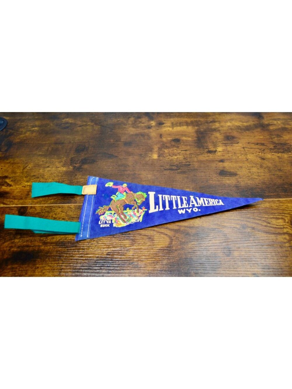 Vintage Little America Wyoming Felt Pennant With Rodeo Graphic 11 inches